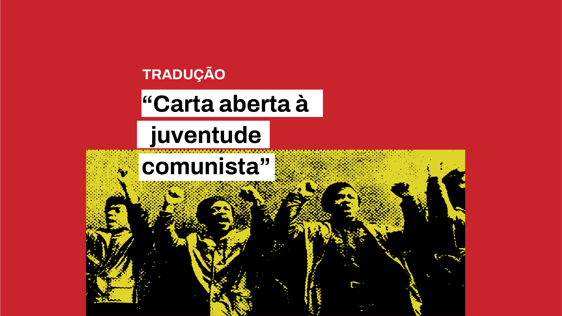 Carta Aberta à Juventude Comunista