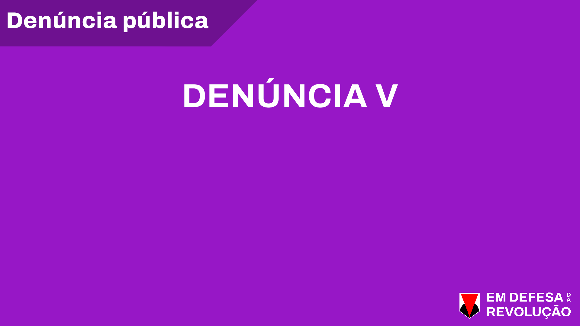Denúncia Pública V